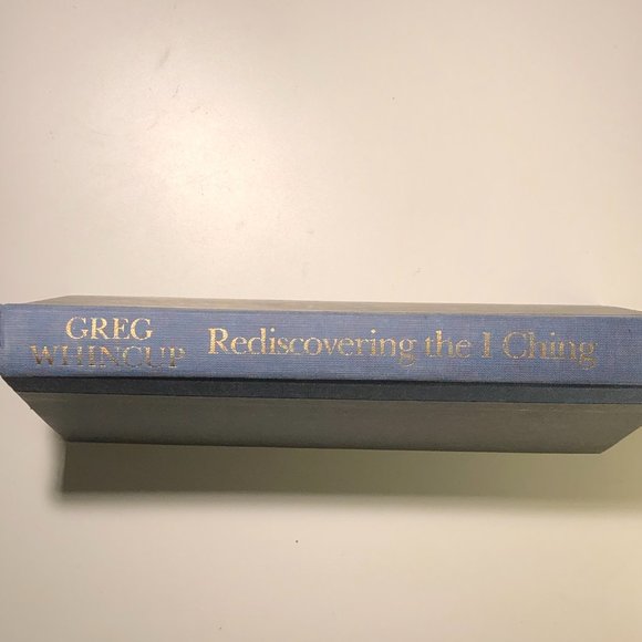 ⭐️BOGO FreeRediscovering I Ching Hardcover – October 7, 1986 by Gregory Whincup - Picture 5 of 16